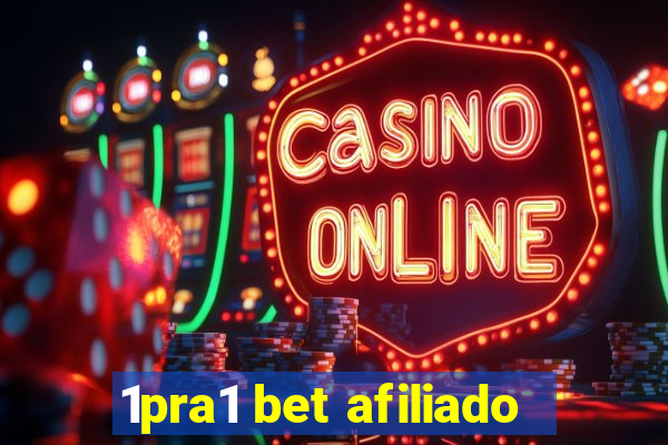 1pra1 bet afiliado